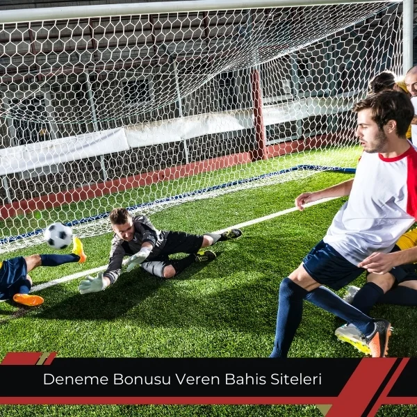 Deneme Bonusu Veren Bahis Siteleri